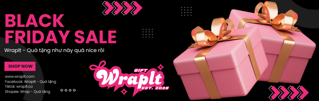 Wraplt - Quà tặng như này quá nice rồi